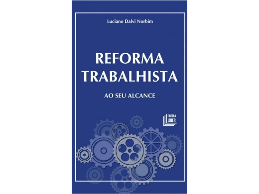 REFORMA TRABALHISTA AO SEU ALCANCE