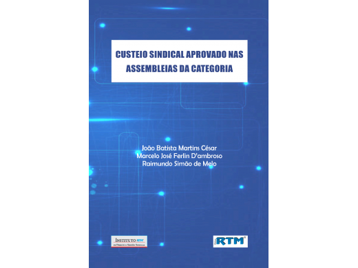CUSTEIO SINDICAL APROVADO NAS ASSEMBLEIAS DA CATEGORIA