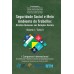  Seguridade Social e Meio Ambiente do Trabalho: Direitos Humanos nas Relações Sociais - Volume I Tomo I e Volume I Tomo II