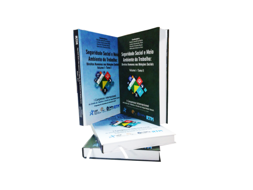  Seguridade Social e Meio Ambiente do Trabalho: Direitos Humanos nas Relações Sociais - Volume I Tomo I e Volume I Tomo II