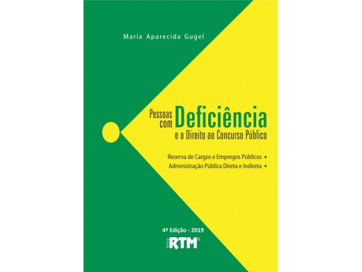PESSOAS COM DEFICIÊNCIA E O DIREITO AO CONCURSO PÚBLICO - RESERVA DE CARGOS E EMPREGOS PÚBLICOS - ADMINISTRAÇÃO PÚBLICA DIRETA E INDIRETA