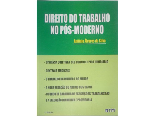 DIREITO DO TRABALHO NO PÓS- MODERNO