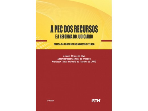 A PEC DOS RECURSOS E A REFORMA DO JUDICIÀRIO 3ª edição