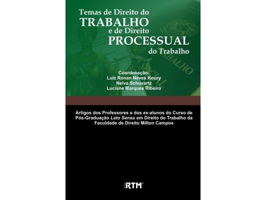 TEMAS DE DIREITO DO TRABALHO E DE DIREITO PROCESSUAL DO TRABALHO
