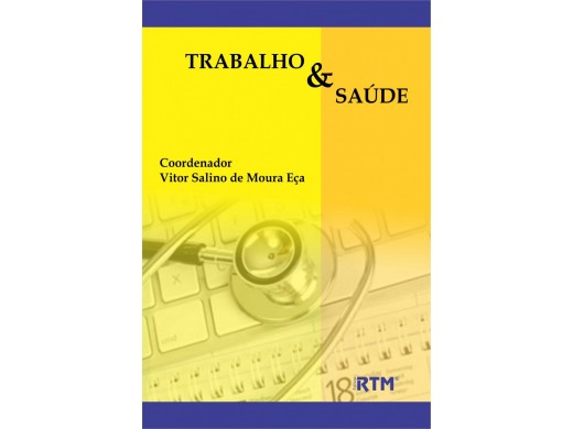 TRABALHO & SAÚDE
