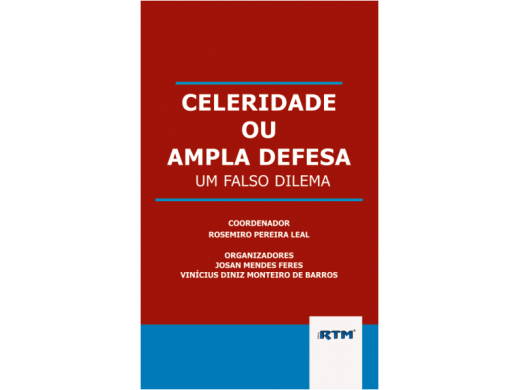 CELERIDADE OU AMPLA DEFESA UM FALSO DILEMA