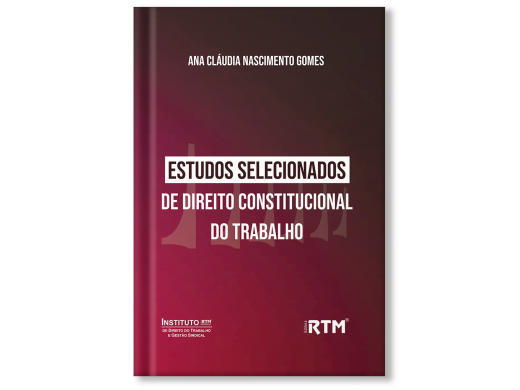 Estudos Selecionados de Direito Constitucional do Trabalho