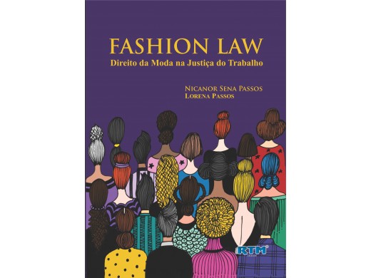 FASHION LAW - DIREITO DA MODA NA JUSTIÇA DO TRABALHO