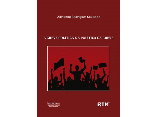 A GREVE POLÍTICA E A POLÍTICA DA GREVE