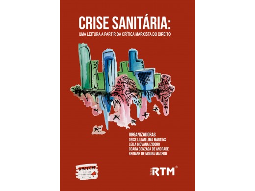 CRISE SANITÁRIA: UMA LEITURA A PARTIR DA CRÍTICA MARXISTA DO DIREITO
