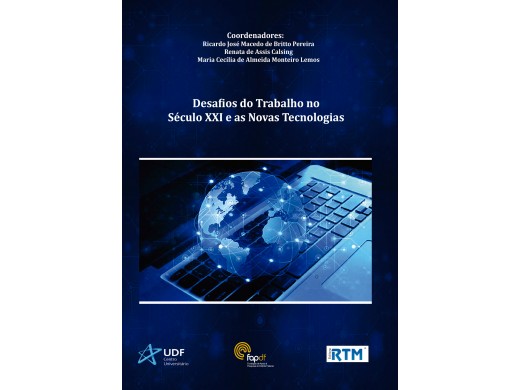 Desafios do Trabalho no  Século XXI e as Novas  Tecnologias