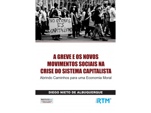 A GREVE E OS NOVOS MOVIMENTOS SOCIAIS NA CRISE DO SISTEMA CAPITALISTA