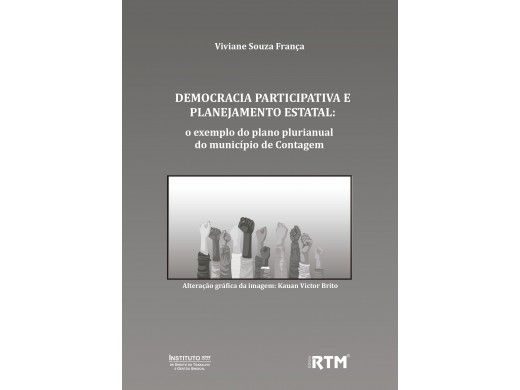 DEMOCRACIA PARTICIPATIVA E  PLANEJAMENTO ESTATAL: o exemplo do plano plurianual do município de Contagem