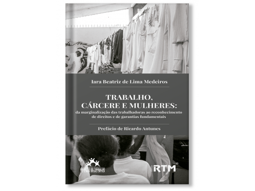TRABALHO, CÁRCERE E MULHERES