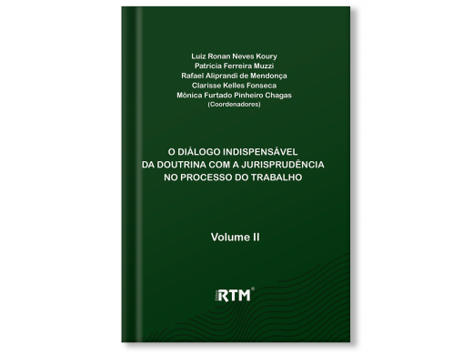 O Diálogo Indispensável da Doutrina com a Jurisprudência no Processo do Trabalho