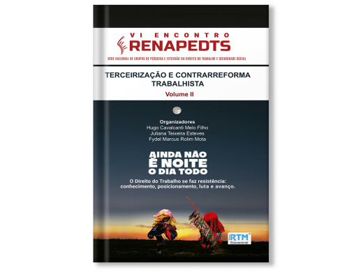 TERCEIRIZAÇÃO E CONTRARREFORMA  TRABALHISTA - Volume II