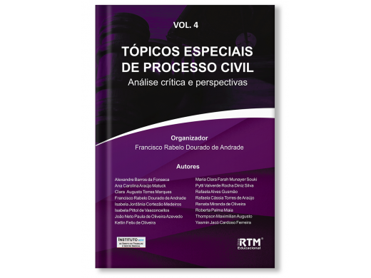 TÓPICOS ESPECIAIS DE PROCESSO CIVIL - VOLUME 4