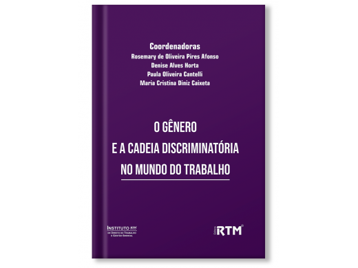 O GÊNERO E A CADEIA DISCRIMINATÓRIA NO MUNDO DO TRABALHO